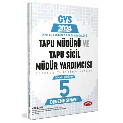 Data Yayınları 2024 Tapu Müdürü - Tapu Sicil Müdür Yardımcısı GYS Tamamı Çözümlü 5 Deneme Sınavı