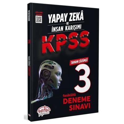 Editör Yayınları Yapay Zeka ve İnsan Karışımı KPSS Tamamı Çözümlü 3 Fasikül Deneme