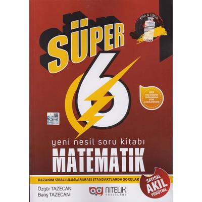 Nitelik Yayınları 6. Sınıf Matematik Süper Yeni Nesil Soru Kitabı