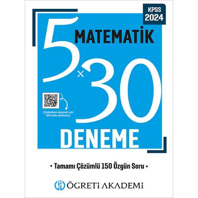 Öğreti Akademi 2024 KPSS Genel Yetenek Genel Kültür 5x30 Matematik Deneme