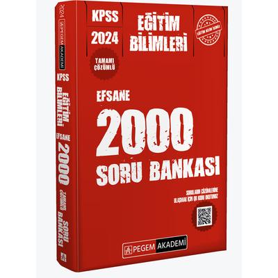 Pegem Yayınları 2024 KPSS Eğitim Bilimleri Çözümlü Efsane 2000 Soru Bankası