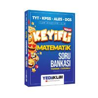Yediiklim Yayınları TYT-KPSS-ALES-DGS Keyifli Matematik Tamamı Çözümlü Soru Bankası